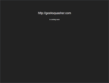 Tablet Screenshot of geeksquasher.com